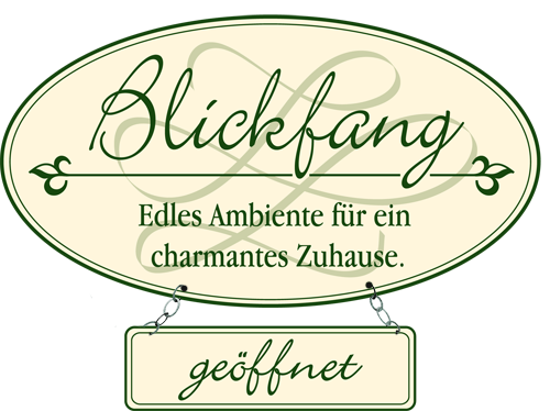 Blickfang - Edles Ambiente f&uuml;r ein charmantes Zuhause.